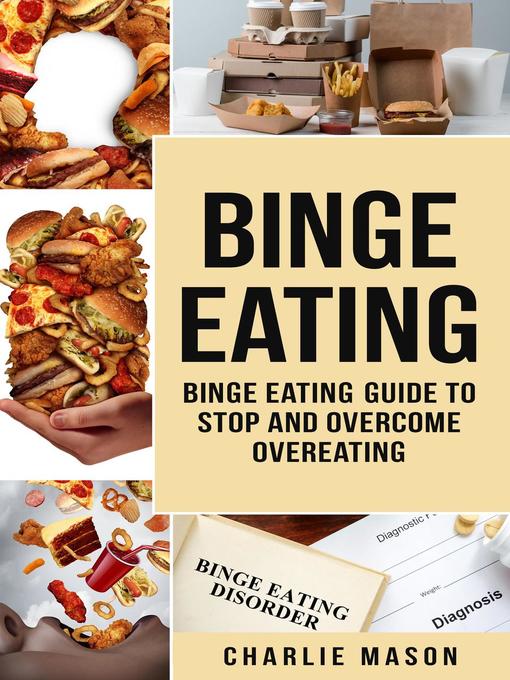 Title details for Binge Eating by Charlie Mason - Available